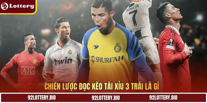 Chiến lược đọc kèo tài xỉu 3 trái là gì 